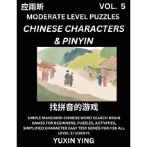 Difficult Level Chinese Characters & Pinyin Games (Part 5) -Mandarin Chinese Character Search Brain Games for Beginners, Puzzles, Activities, Simplified Character Easy Test Series for HSK Al