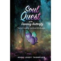 Soul Quest of the Dancing Butterfly