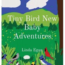 Tiny Bird New Baby Adventures