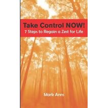 Take Control NOW!
