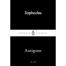 Antigone (Penguin Little Black Classics)