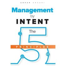 Management by INTENT