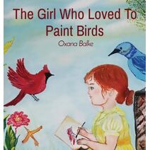 Girl Who Loved To Paint Birds