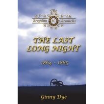 Last, Long Night (#5 in the Bregdan Chronicles Historical Fiction Romance Series) (Bregdan Chronicles)