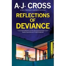 Reflections of Deviance (Will Traynor forensic mystery)