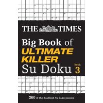 Times Big Book of Ultimate Killer Su Doku book 3 (Times Su Doku)