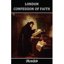 London Confession of Faith Revised