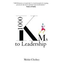 1000 KMs to Leadership