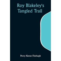 Roy Blakeley's Tangled Trail