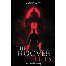Hoover Files "An 8MEN Story"
