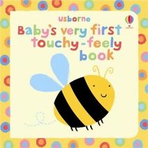 Baby's Very First Touchy-Feely Book (Baby's Very First Books)