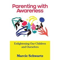 Parenting with Awareness