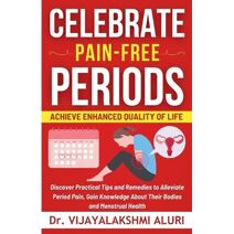 Celebrate Pain-Free Periods (Women's Health)