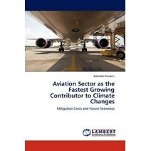Aviation Sector as the Fastest Growing Contributor to Climate Changes