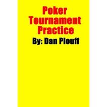 Poker Tournament Practice