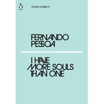 I Have More Souls Than One (Penguin Modern)