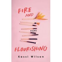 Fire and Flourishing
