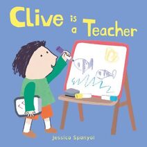 Clive is a Teacher (Clive's Jobs)