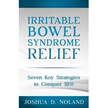 Irritable Bowel Syndrome Relief