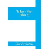 book of history. A history of all nations from the earliest times to the present, with over 8,000 illustrations (Volume IV) The Middle East