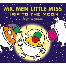 Mr. Men Little Miss: Trip to the Moon (Mr. Men & Little Miss Celebrations)