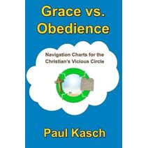 Grace vs. Obedience