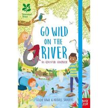 National Trust: Go Wild on the River (Go Wild)