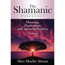 Shamanic Workbook I (Shamanic Workbook)