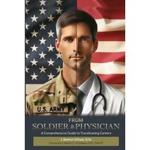 From Soldier to Physician