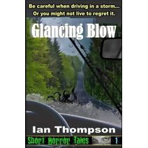 Glancing Blow (Short Horror Tales)