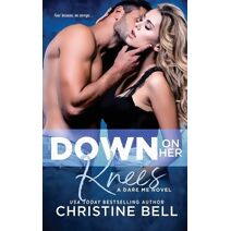 Down on Her Knees (Dare Me)
