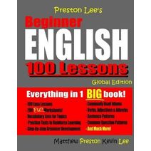 Preston Lee's Beginner English 100 Lessons - Global Edition (Preston Lee's English Global Edition)
