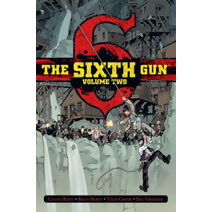 Sixth Gun Deluxe Edition Volume 2