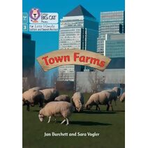 Town Farms (Big Cat Phonics for Little Wandle Letters and Sounds Revised – Age 7+)