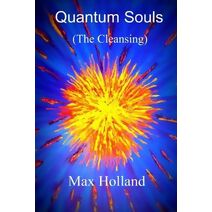 Quantum Souls (The Cleansing)