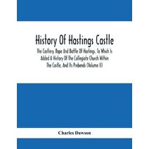 History Of Hastings Castle