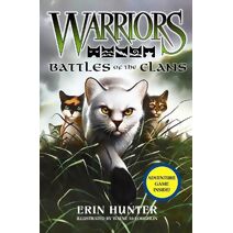 Warriors: Battles of the Clans (Warriors Field Guide)