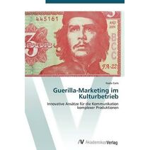 Guerilla-Marketing im Kulturbetrieb