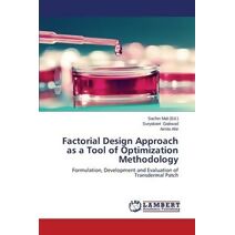 Factorial Design Approach as a Tool of Optimization Methodology