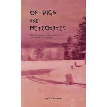 Of Pigs and Meteorites