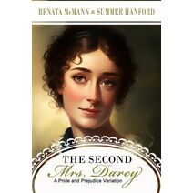 Second Mrs. Darcy (Pride and Prejudice Variation)