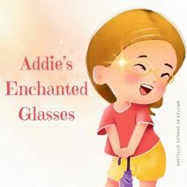 Addie's Enchanted Glasses