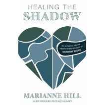 Healing The Shadow – Deep Process Psychotherapy