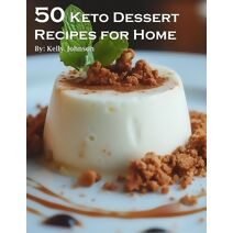 50 Keto Dessert Recipes for Home