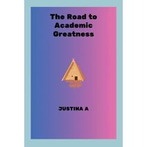 Road to Academic Greatness