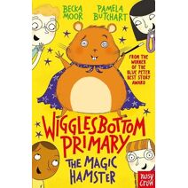 Wigglesbottom Primary: The Magic Hamster (Wigglesbottom Primary)