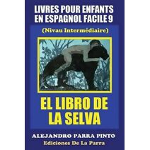 Livres Pour Enfants En Espagnol Facile 9 (Serie Espagnol Facile)