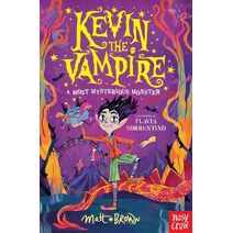 Kevin the Vampire: A Most Mysterious Monster (Kevin the Vampire)