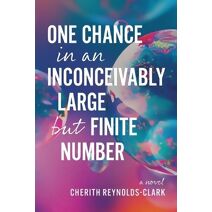 One Chance in an Inconceivably Large but Finite Number