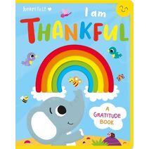 I am Thankful (Heartfelt - Felt Board Book)